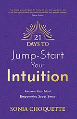 eBook (epub) 21 Days to Jump-Start Your Intuition de Sonia Choquette