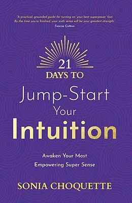 E-Book (epub) 21 Days to Jump-Start Your Intuition von Sonia Choquette