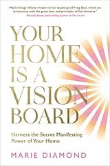 Kartonierter Einband Your Home Is a Vision Board von Marie Diamond
