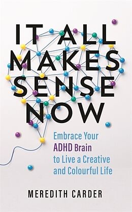 Broché It All Makes Sense Now de Meredith Carder