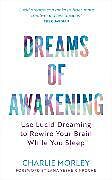 Kartonierter Einband Dreams of Awakening (Revised Edition) von Charlie Morley