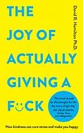 E-Book (epub) The Joy of Actually Giving a F*ck von David R. Hamilton