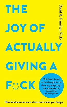 E-Book (epub) The Joy of Actually Giving a F*ck von David R. Hamilton