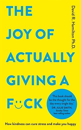 Kartonierter Einband The Joy of Actually Giving a F*ck von David Hamilton