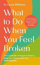 Broché What to Do When You Feel Broken de Laura Williams