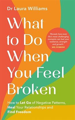 Broché What to Do When You Feel Broken de Laura Williams