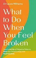 E-Book (epub) What to Do When You Feel Broken von Laura Williams