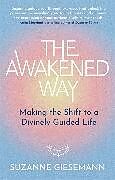 Couverture cartonnée The Awakened Way de Suzanne Giesemann