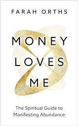 Couverture cartonnée Money Loves Me de Farah Orths