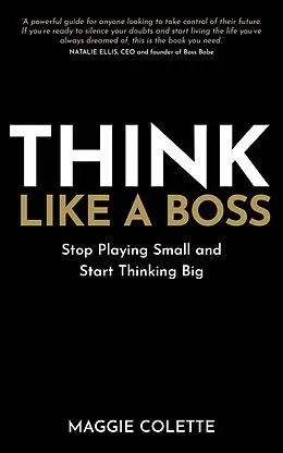 E-Book (epub) Think Like a Boss von Maggie Colette