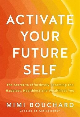 Broché Activate Your Future Self de Mimi Bouchard