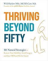 Kartonierter Einband Thriving Beyond Fifty (Expanded Edition) von Will Harlow