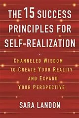 Kartonierter Einband The 15 Success Principles for Self-Realization von Sara Landon