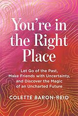 Kartonierter Einband You're in the Right Place von Baron-Reid Colette