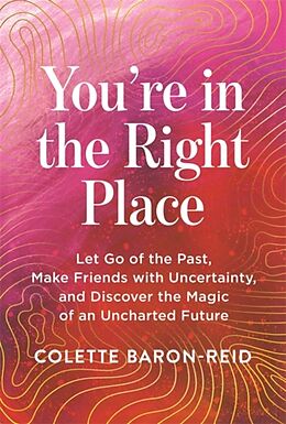 Kartonierter Einband You're in the Right Place von Baron-Reid Colette