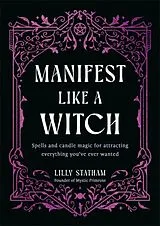 Fester Einband Manifest Like a Witch von Lilly Statham