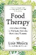Kartonierter Einband Food Therapy von Luis Mojica