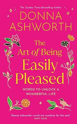 ePUB The Art of Being Easily Pleased von Donna Ashworth