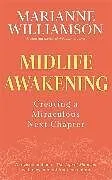 Kartonierter Einband Midlife Awakening von Williamson Marianne