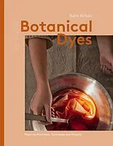 Fester Einband Botanical Dyes von Babs Behan