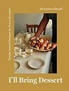 Livre Relié I'll Bring Dessert de Benjamina Ebuehi