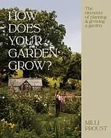 Fester Einband How Does Your Garden Grow? von Milli Proust