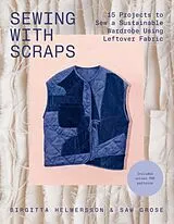 Kartonierter Einband (Kt) Sewing with Scraps von Birgitta Helmersson, Sam Grose