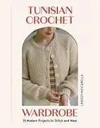 Kartonierter Einband Tunisian Crochet Wardrobe von Lindsey Muscarella
