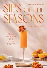 Fester Einband Sips of the Seasons von Sarah Gualtieri