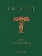 Fester Einband Trinity: The Cookbook von Adam Byatt
