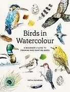 Kartonierter Einband Birds in Watercolour von Sofia Gazarian