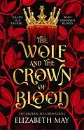 E-Book (epub) The Broken Accords Series - The Wolf and the Crown of Blood von Elizabeth May
