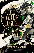 E-Book (epub) The War Arts Saga - The Art of Legend von Wesley Chu