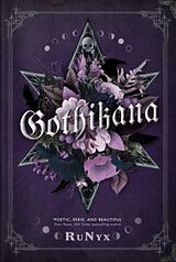 Couverture cartonnée Gothikana: A Dark Academia Gothic Romance: TikTok Made Me Buy it! de RuNyx