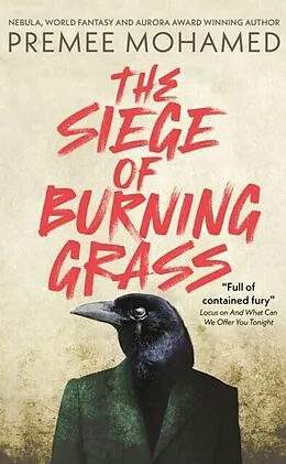 E-Book (epub) Siege of Burning Grass: Shortlisted for the 2024 Ursula K. Le Guin Prize for Fiction von Premee Mohamed