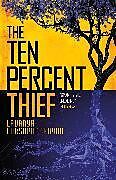 Couverture cartonnée The Ten Percent Thief de Lavanya Lakshminarayan