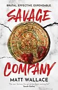 E-Book (epub) Savage Company von Matt Wallace