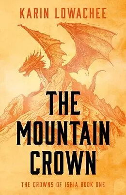 E-Book (epub) Mountain Crown von Karin Lowachee