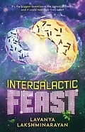 E-Book (epub) Intergalactic Feast von Lavanya Lakshminarayan