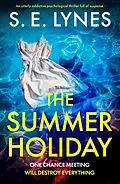E-Book (epub) The Summer Holiday von S. E. Lynes
