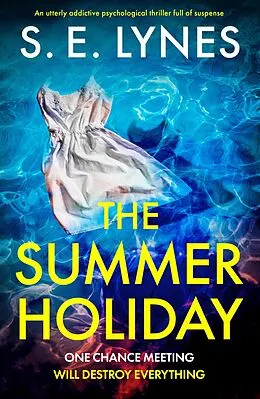 E-Book (epub) The Summer Holiday von S. E. Lynes