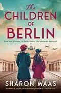 E-Book (epub) The Children of Berlin von Sharon Maas
