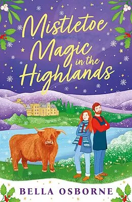 E-Book (epub) Mistletoe Magic in the Highlands von Bella Osborne