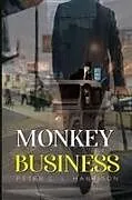 Kartonierter Einband Monkey Business von Peter C.L. Harrison