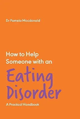 E-Book (epub) How to Help Someone with an Eating Disorder von Pamela Macdonald