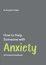 E-Book (epub) How to Help Someone with Anxiety von Rachel M Allan