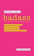 E-Book (epub) Breathe Like a Badass von Hannah Jane Thompson