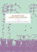 E-Book (epub) Gardening Contemplations von Trigger Publishing