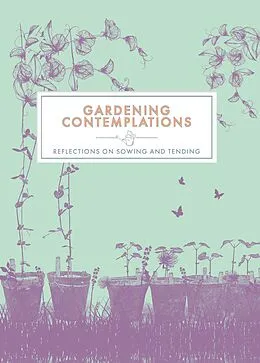 E-Book (epub) Gardening Contemplations von Trigger Publishing