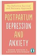 E-Book (epub) Postpartum Depression and Anxiety von Sonya Watson, Kathryn Whitehead
